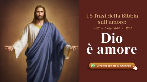 15 frasi della Bibbia sull’amore: Dio è amore